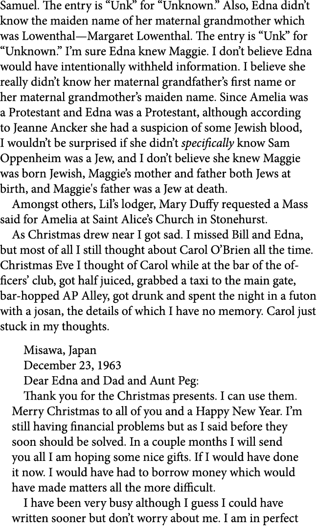 Samuel. The entry is “Unk” for “Unknown.” Also, Edna didn’t know the maiden name of her maternal grandmother which wa...