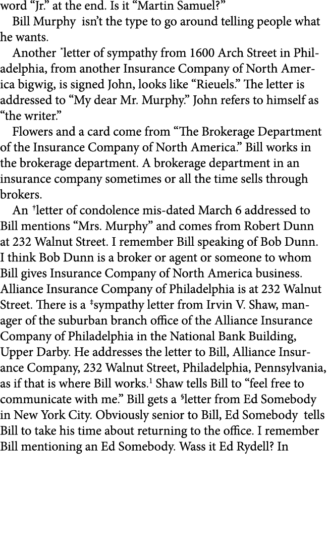 word “Jr.” at the end. Is it “Martin Samuel?” Bill Murphy isn’t the type to go around telling people what he wants. A...