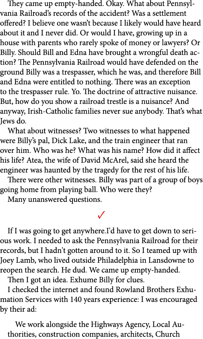 They came up empty handed. Okay. What about Pennsylvania Railroad’s records of the accident? Was a settlement offered...