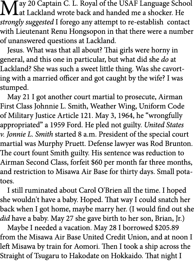 May 20 Captain C. L. Royal of the USAF Language School at ﻿Lackland wrote back and handed me a shocker. He strongly s...