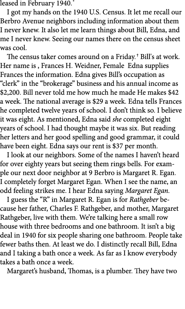 leased in February 1940. I got my hands on the 1940 U.S. Census. It let me recall our Berbro Avenue neighbors includi...