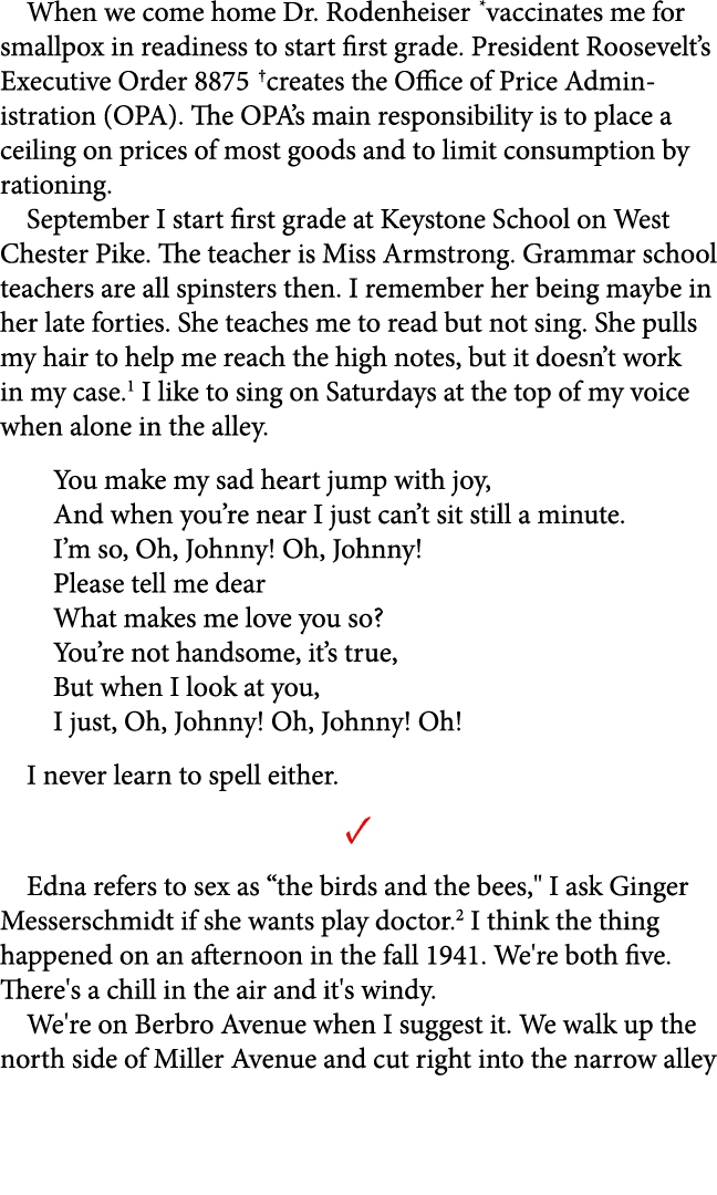 When we come home Dr. Rodenheiser vaccinates me for smallpox in readiness to start first grade. President Roosevelt’s...