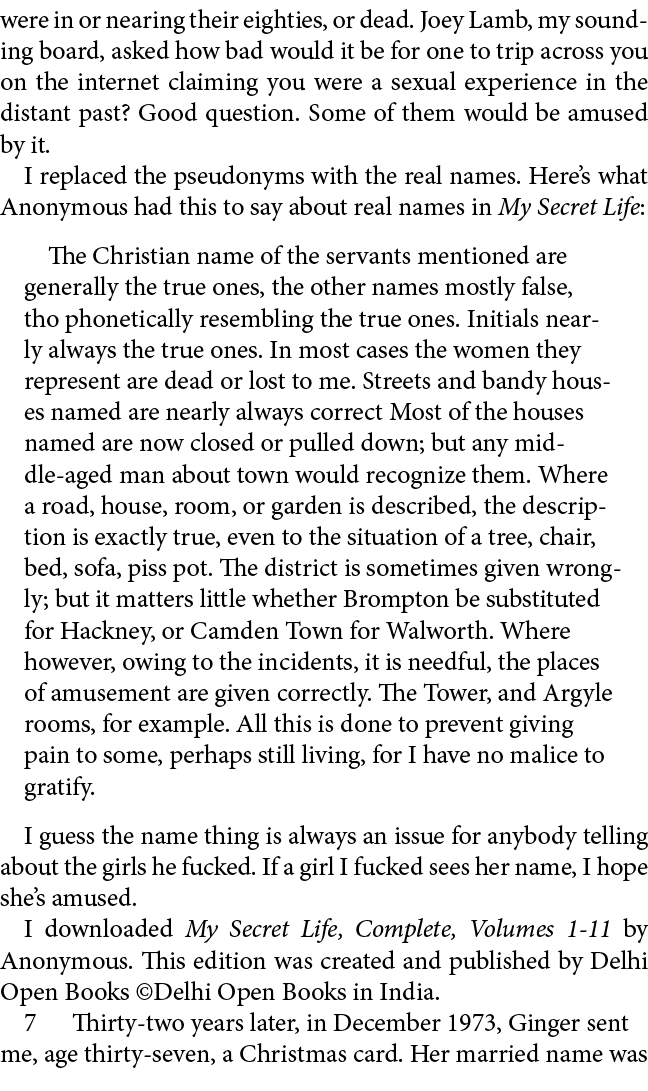 were in or nearing their eighties, or dead. ﻿Joey Lamb, my ﻿sounding board, asked how bad would it be for one to trip...