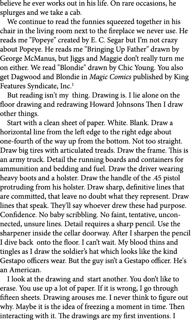 believe he ever works out in his life. On rare occasions, he splurges and we take a cab. We continue to read the funn...