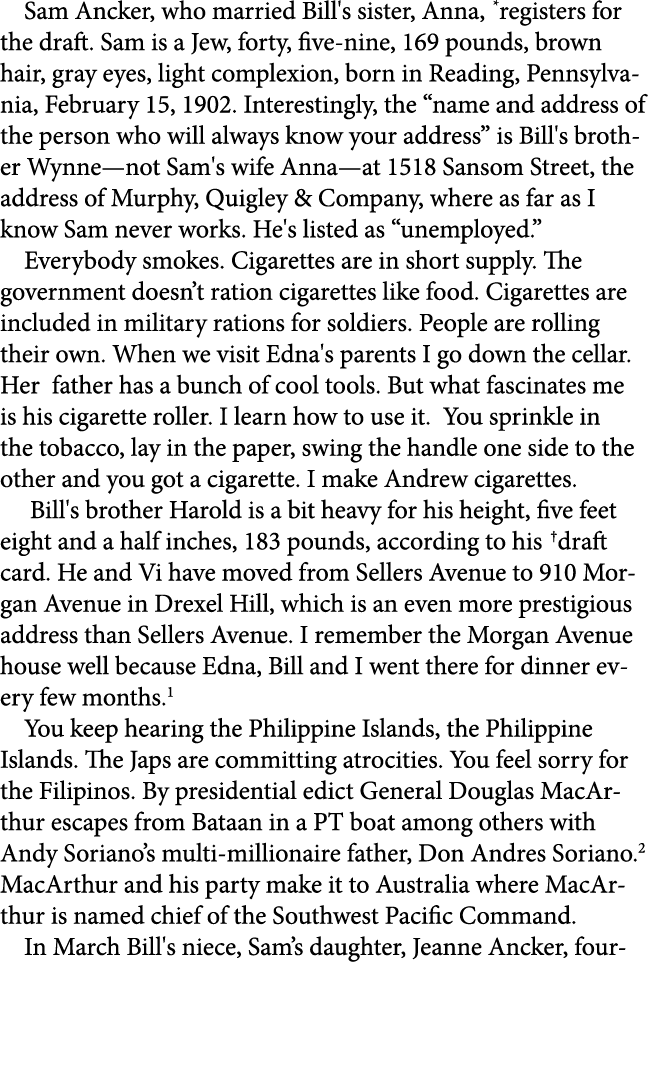 Sam Ancker, who married Bill's sister, Anna, registers for the draft. Sam is a Jew, forty, five nine, 169 pounds, bro...