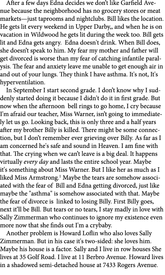 After a few days Edna decides we don’t like Garfield Avenue because the neighborhood has no grocery stores or meat ma...