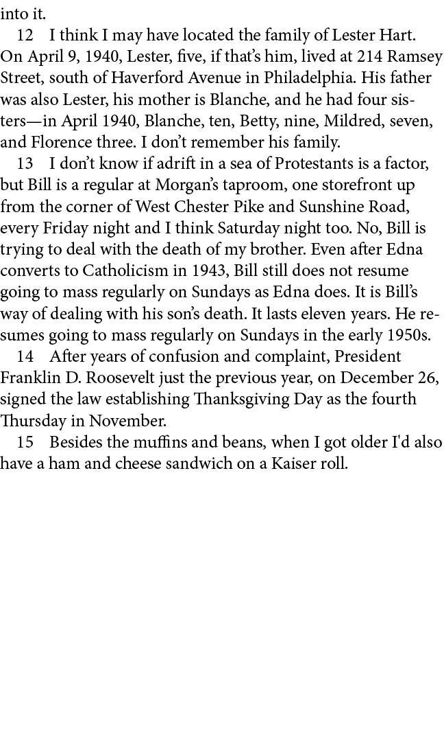 into it.﻿ ﻿ I think I may have located the family of Lester Hart. On April 9, 1940, Lester, five, if that’s him, live...