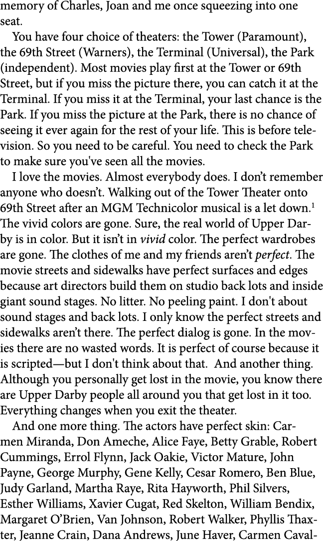 memory of Charles, Joan and me once squeezing into one seat. You have four choice of theaters: the Tower (Paramount),...