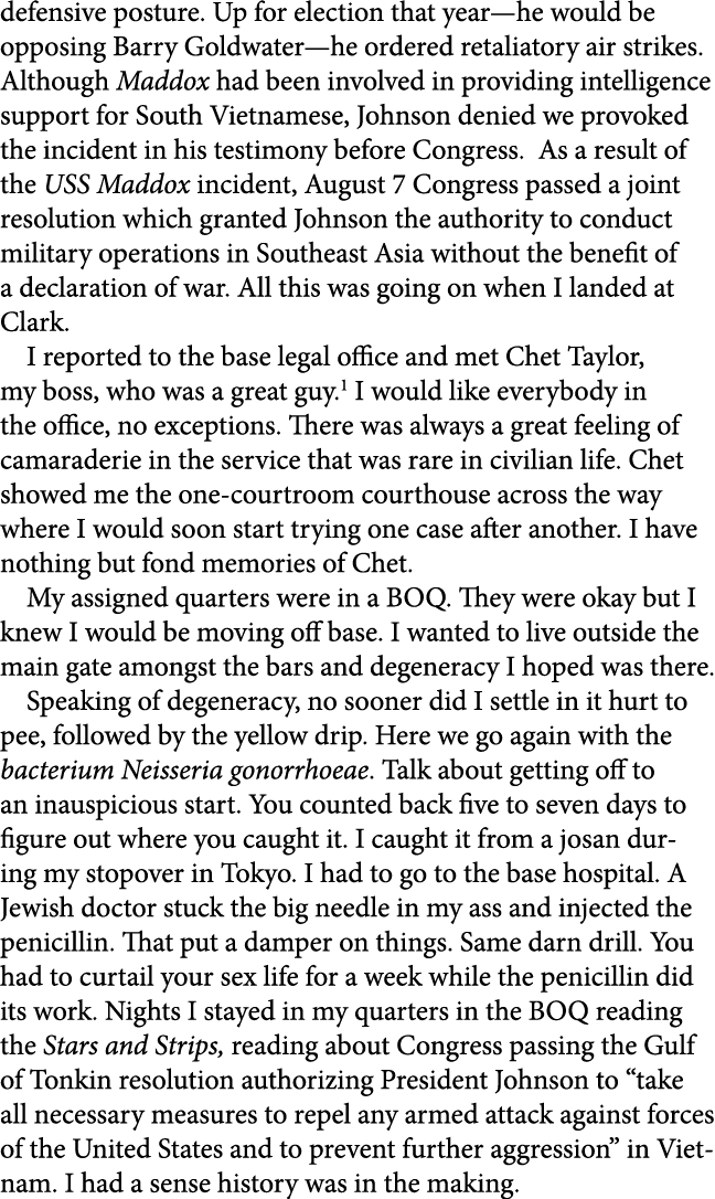 defensive posture. Up for election that year—he would be opposing ﻿﻿Barry Goldwater—he ordered retaliatory air strike...