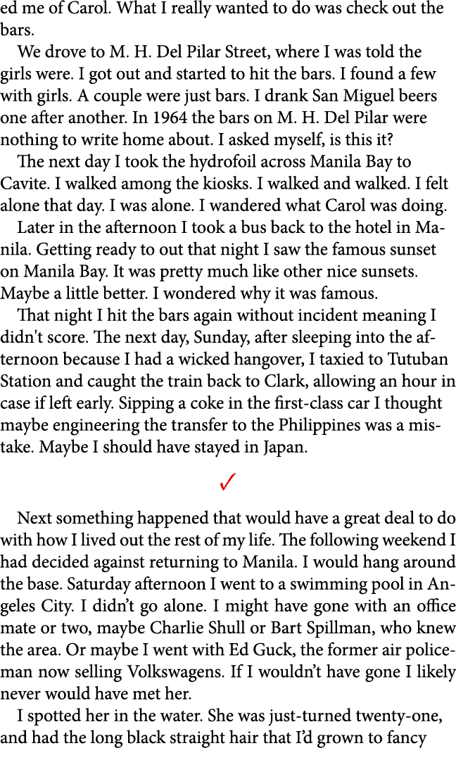 ed me of Carol. What I really wanted to do was check out the bars. We drove to M. H. Del Pilar Street, where I was to...