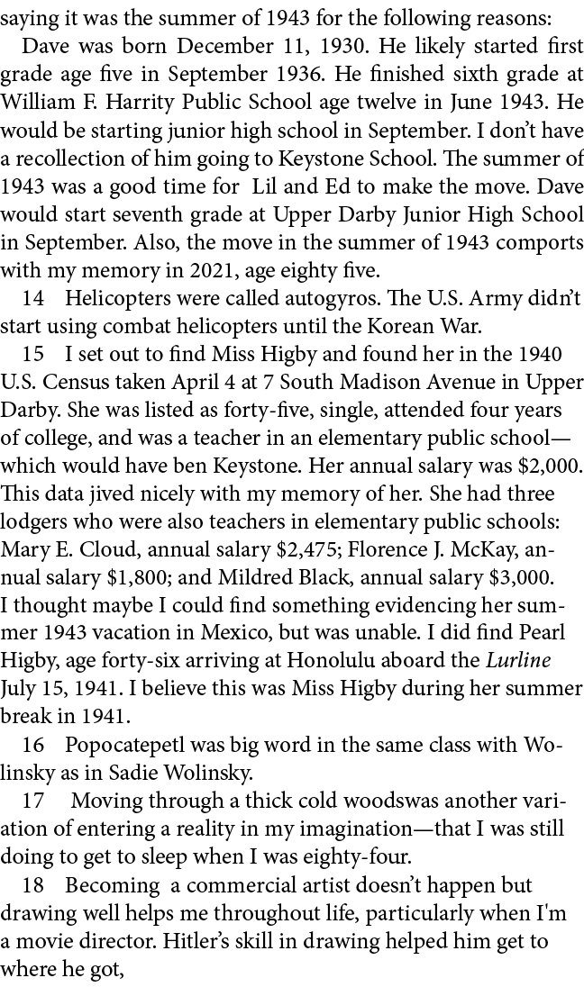 saying it was the summer of 1943 for the following reasons: Dave was born December 11, 1930. He likely started first ...