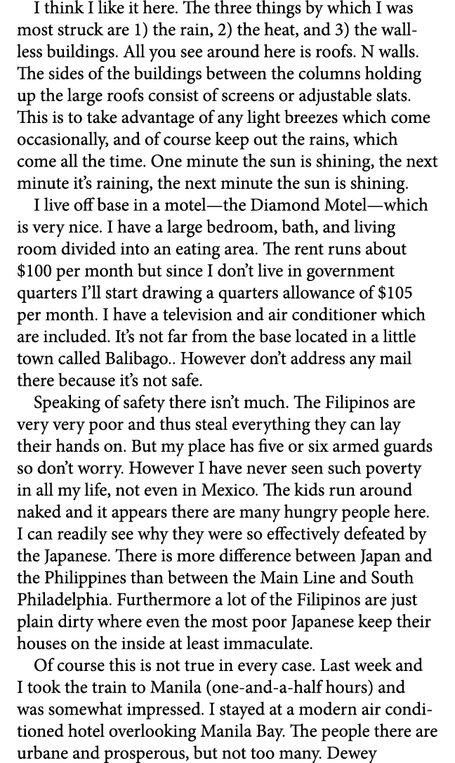 I think I like it here. The three things by which I was most struck are 1) the rain, 2) the heat, and 3) the wall les...