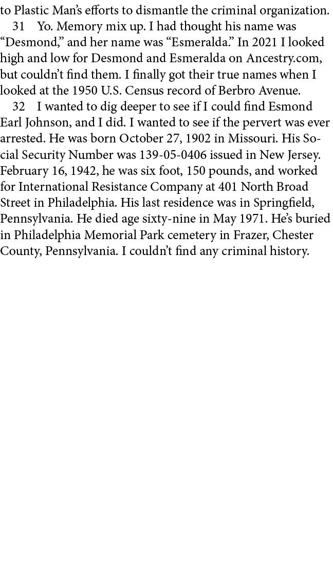 to Plastic Man’s efforts to dismantle the criminal organization.﻿ ﻿ Yo. Memory mix up. I had thought his name was “De...
