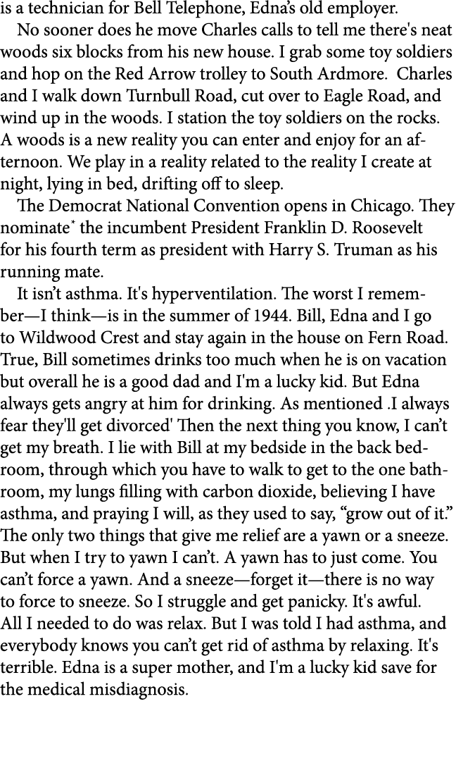 is a technician for Bell Telephone, Edna’s old employer. No sooner does he move Charles calls to tell me there's neat...