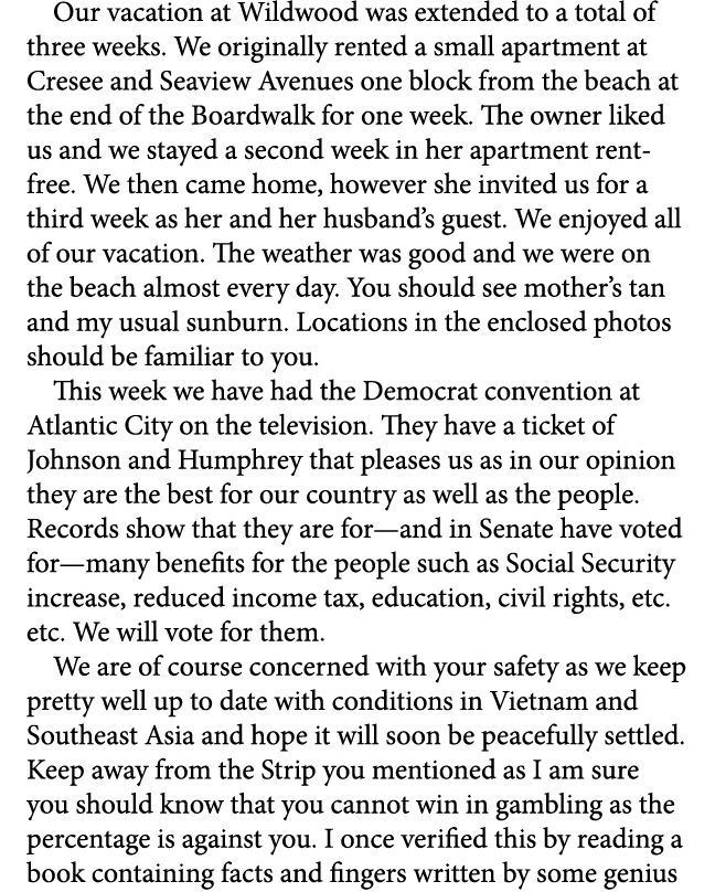 Our vacation at Wildwood was extended to a total of three weeks. We originally rented a small apartment at Cresee and...