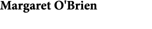 Margaret O'Brien