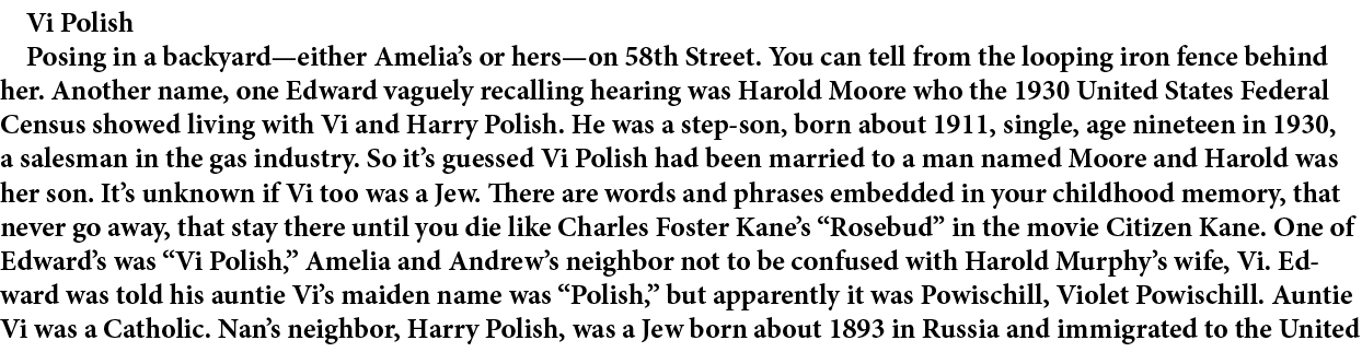 Vi Polish Posing in a backyard—either Amelia’s or hers—on 58th Street. You can tell from the looping iron fence behin...