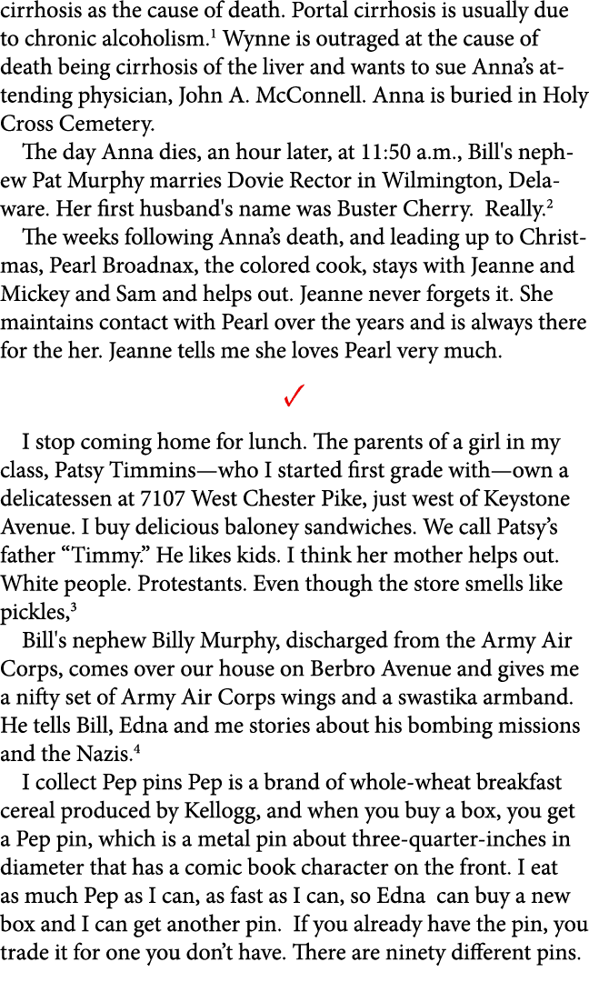 cirrhosis as the cause of death. Portal cirrhosis is usually due to chronic alcoholism. Wynne is outraged at the caus...
