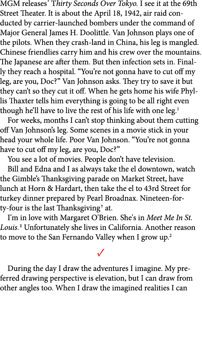 MGM releases Thirty Seconds Over Tokyo. I see it at the 69th Street Theater. It is about the April 18, 1942, air raid...