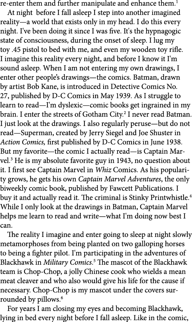 re enter them and further manipulate and enhance them. At night before I fall asleep I step into another imagined rea...