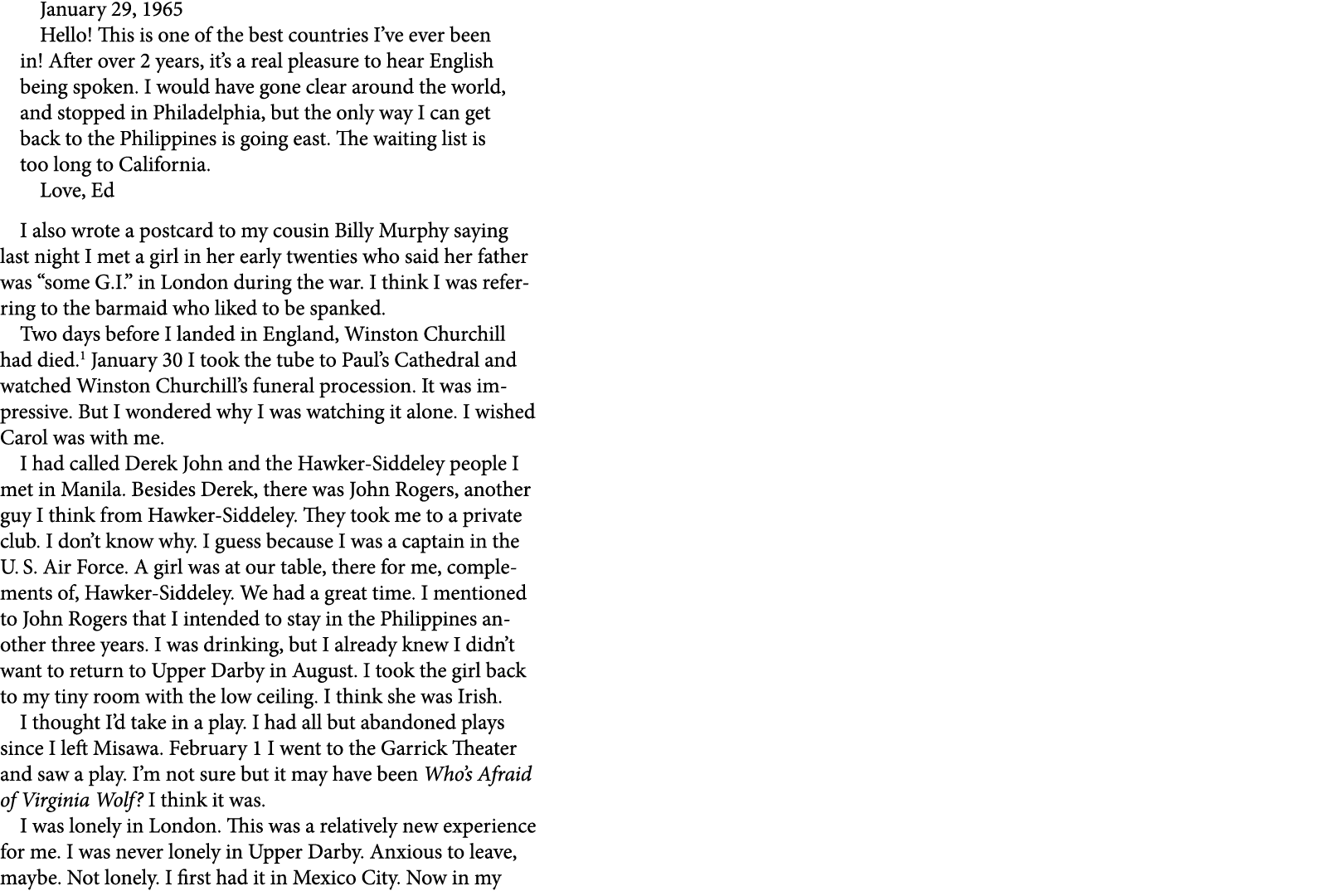 January 29, 1965 Hello! This is one of the best countries I’ve ever been in! After over 2 years, it’s a real pleasure...