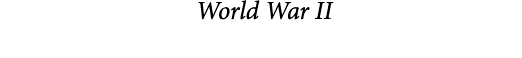  World War II