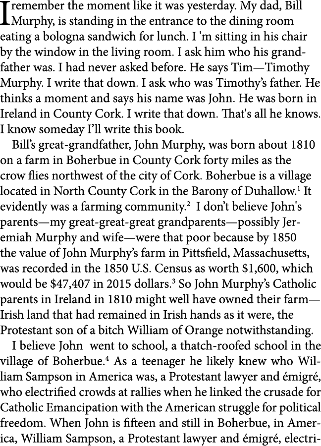 I remember the moment like it was yesterday. My dad, Bill Murphy, is standing in the entrance to the dining room eati...