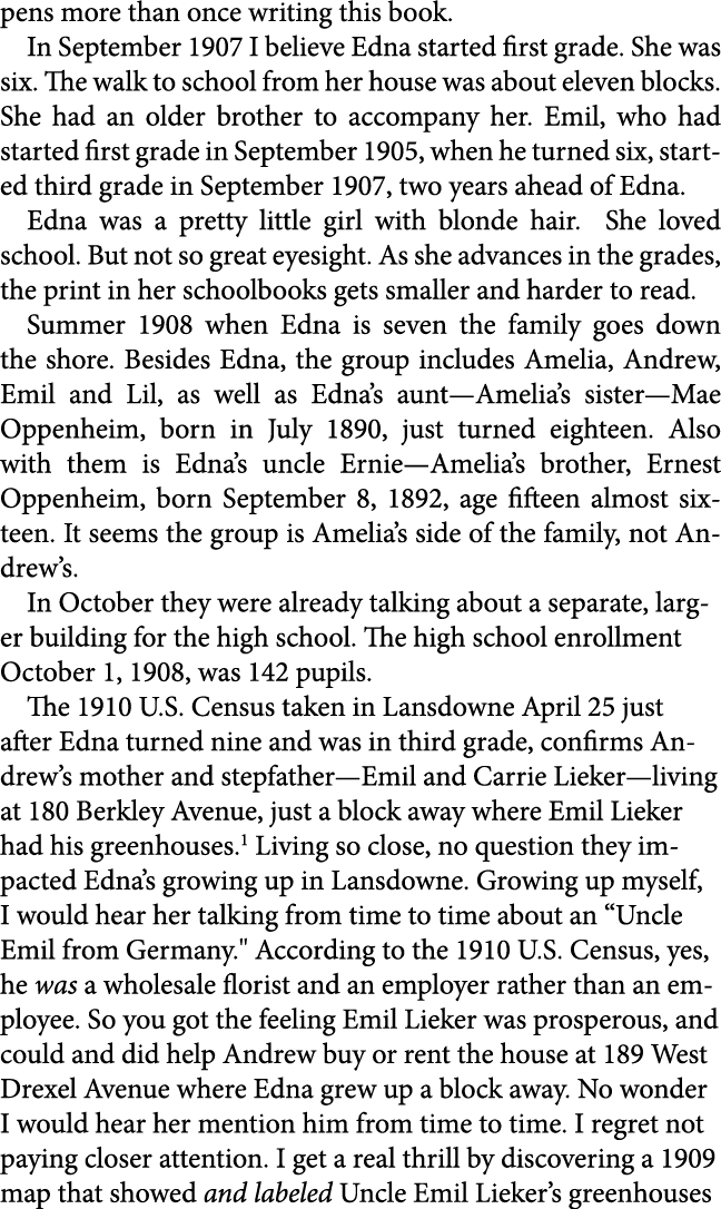 pens more than once writing this book. In September 1907 I believe Edna started first grade. She was six. The walk to...