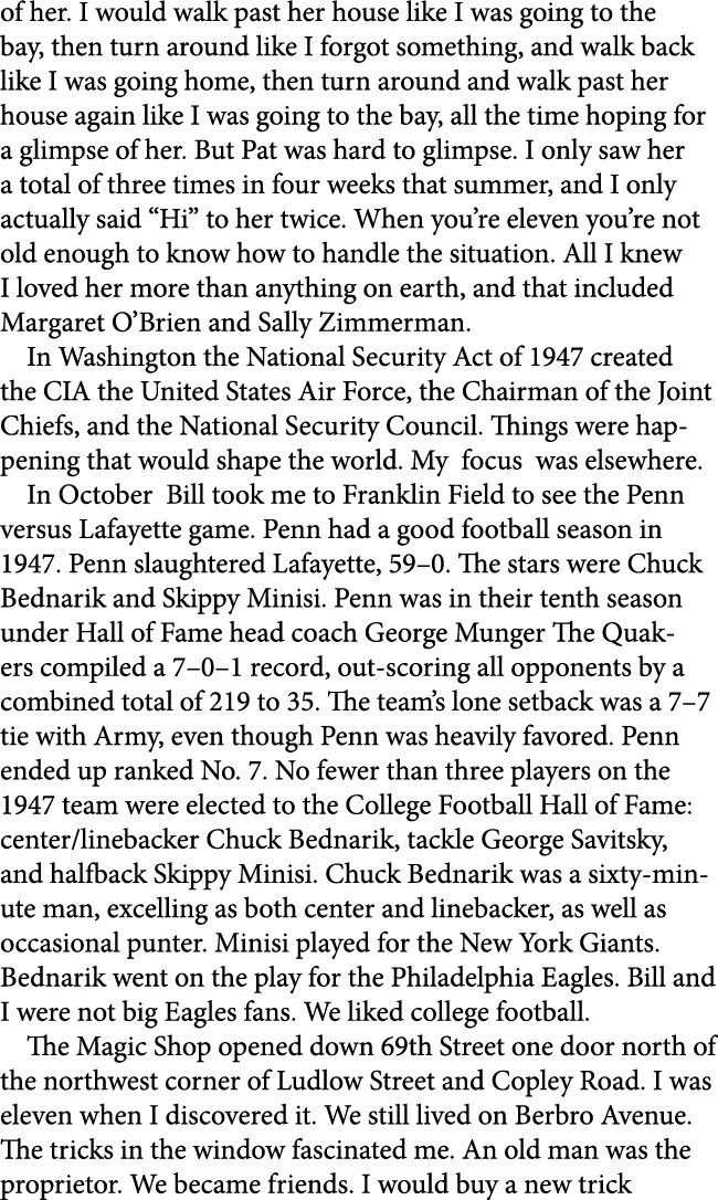 of her. I would walk past her house like I was going to the bay, then turn around like I forgot something, and walk b...