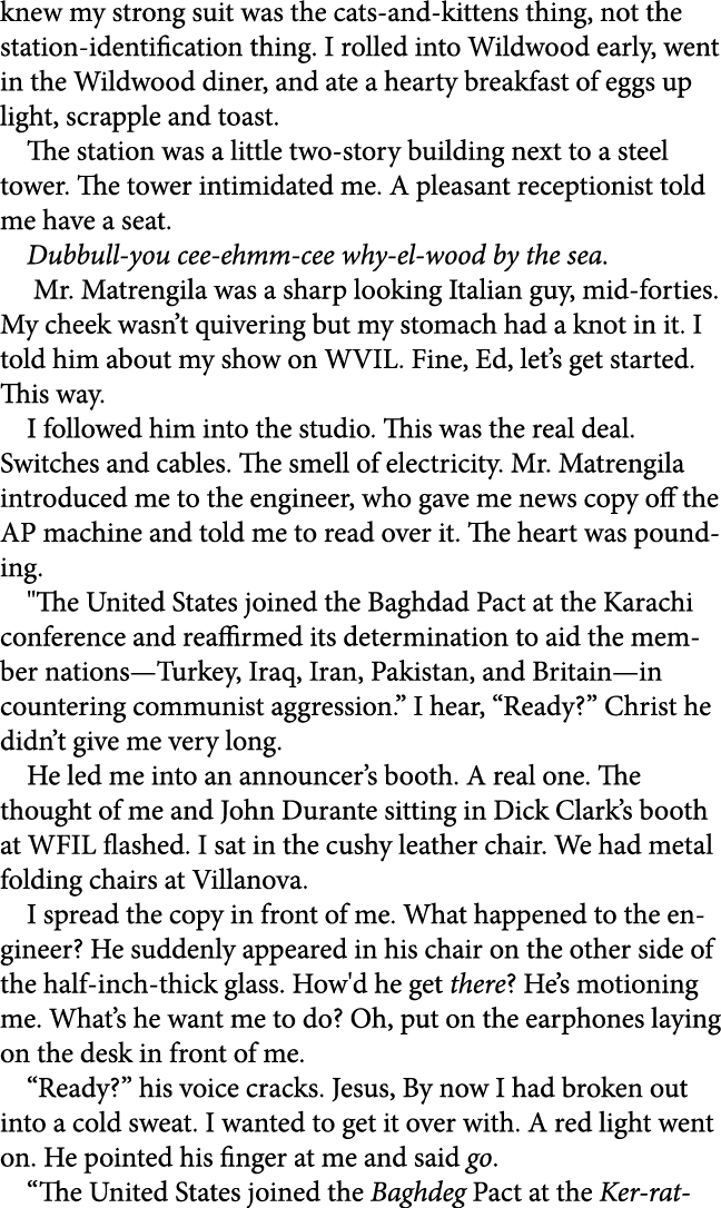 knew my strong suit was the cats and kittens thing, not the station identification thing. I rolled into ﻿Wildwood ear...