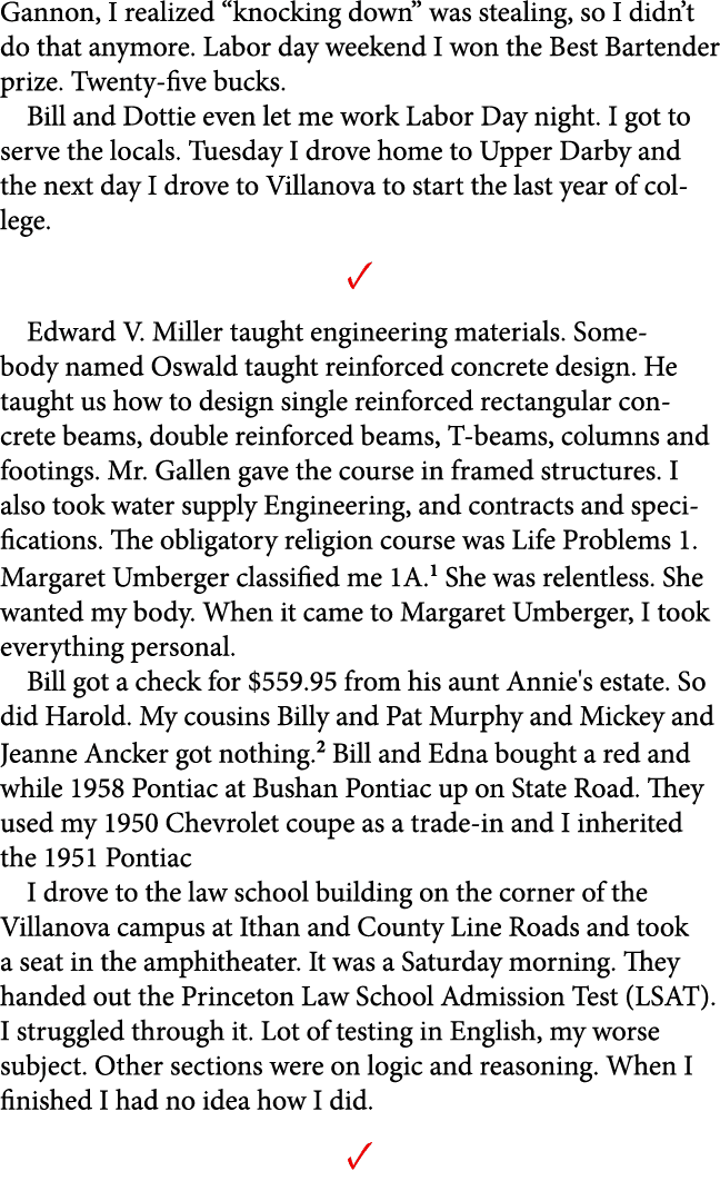 Gannon, I realized “knocking down” was stealing, so I didn’t do that anymore. Labor day weekend I won the Best Barten...