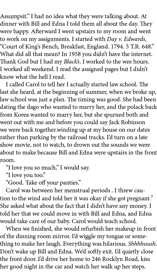 Assumpsit.” I had no idea what they were talking about. At dinner with Bill and Edna I told them all about the day. T...