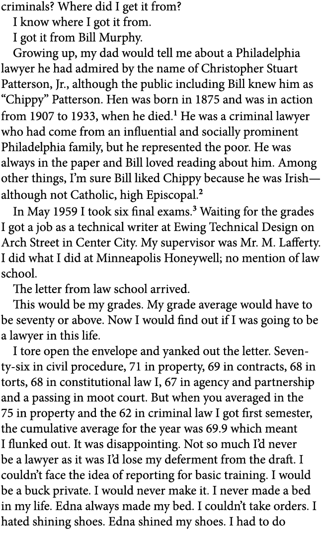criminals? Where did I get it from? I know where I got it from. I got it from Bill Murphy. Growing up, my dad would t...
