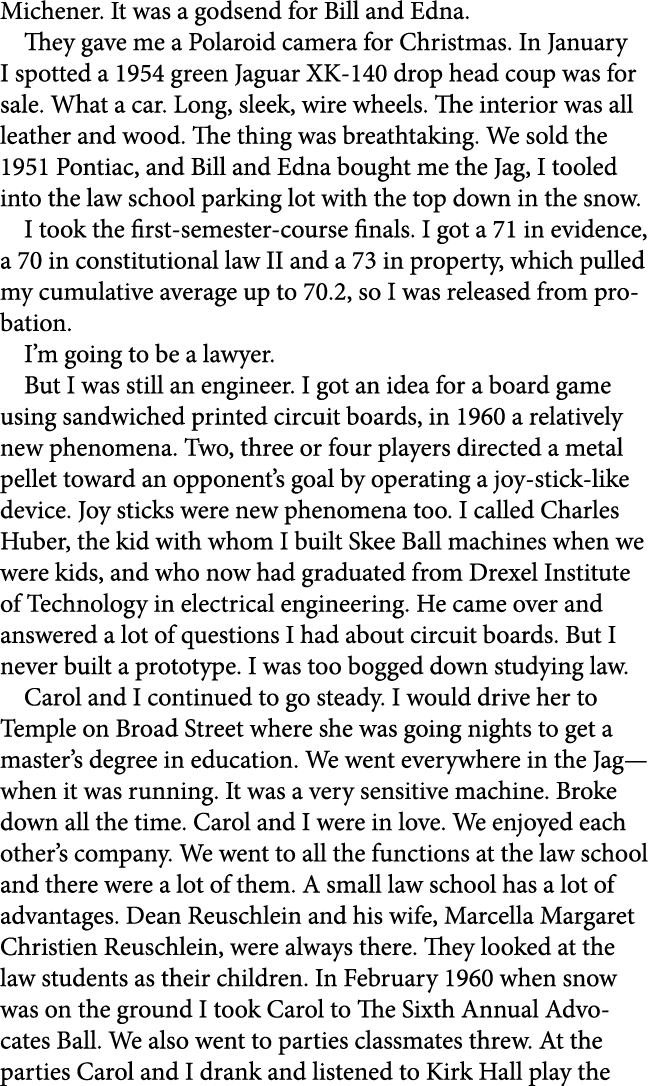 Michener. It was a godsend for Bill and Edna. They gave me a ﻿Polaroid camera for ﻿Christmas. In January I spotted a ...