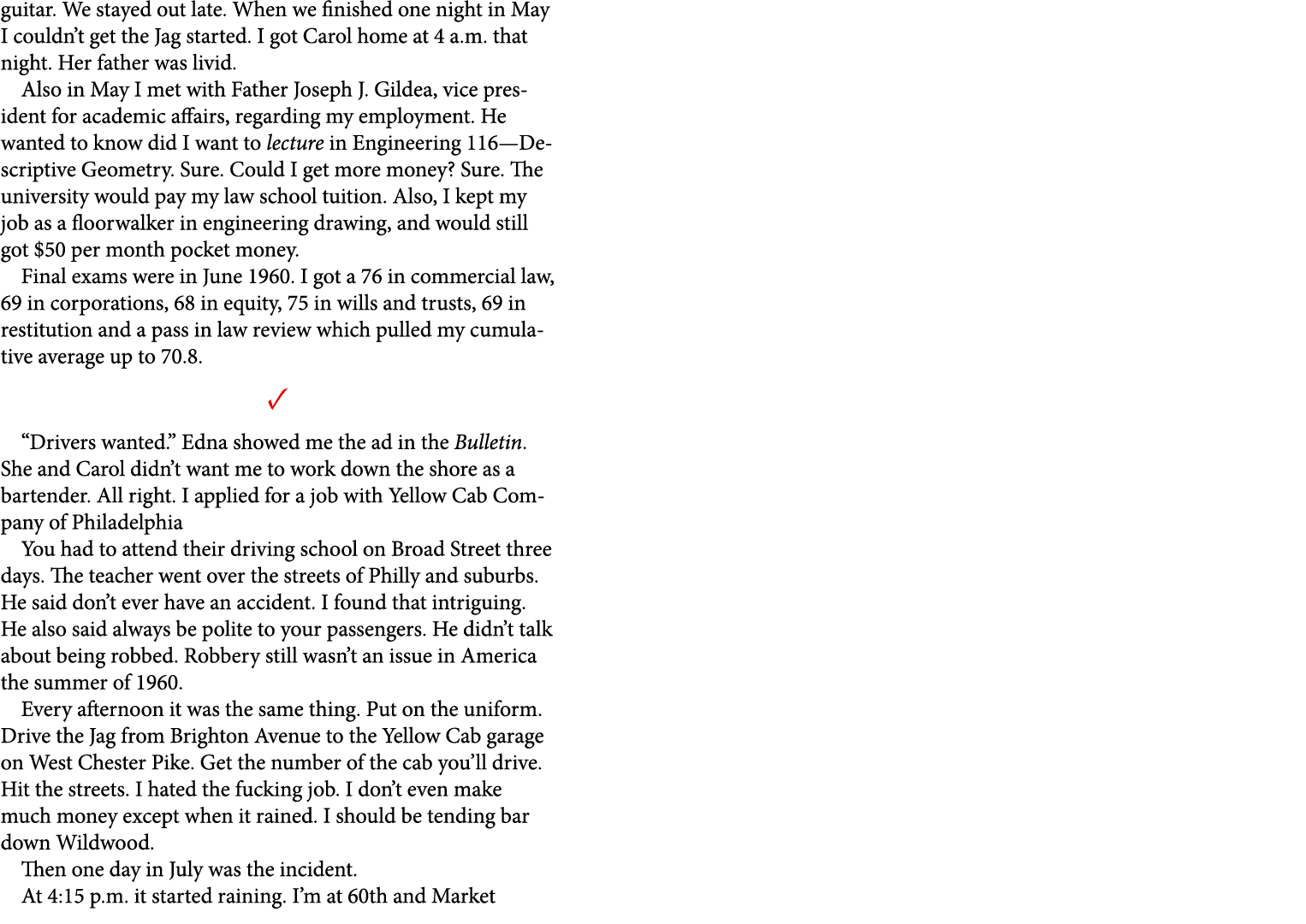 guitar. We stayed out late. When we finished one night in May I couldn’t get the Jag started. I got Carol home at 4 a...