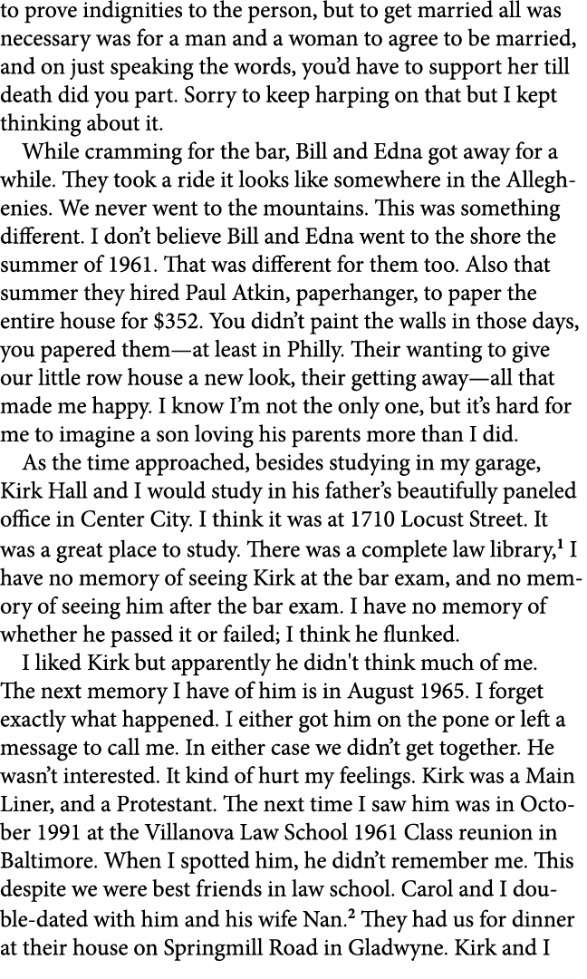to prove indignities to the person, but to get married all was necessary was for a man and a woman to agree to be mar...
