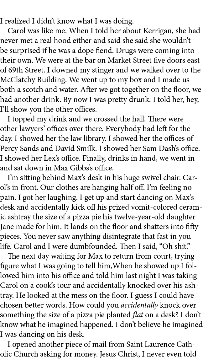 I realized I didn’t know what I was doing. Carol was like me. When I told her about Kerrigan, she had never met a rea...