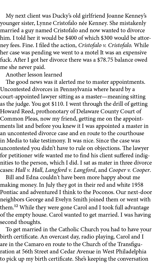 My next client was Ducky’s old girlfriend Joanne Kenney’s younger sister, Lynne Cristofalo n e Kenney. She mistakenly...