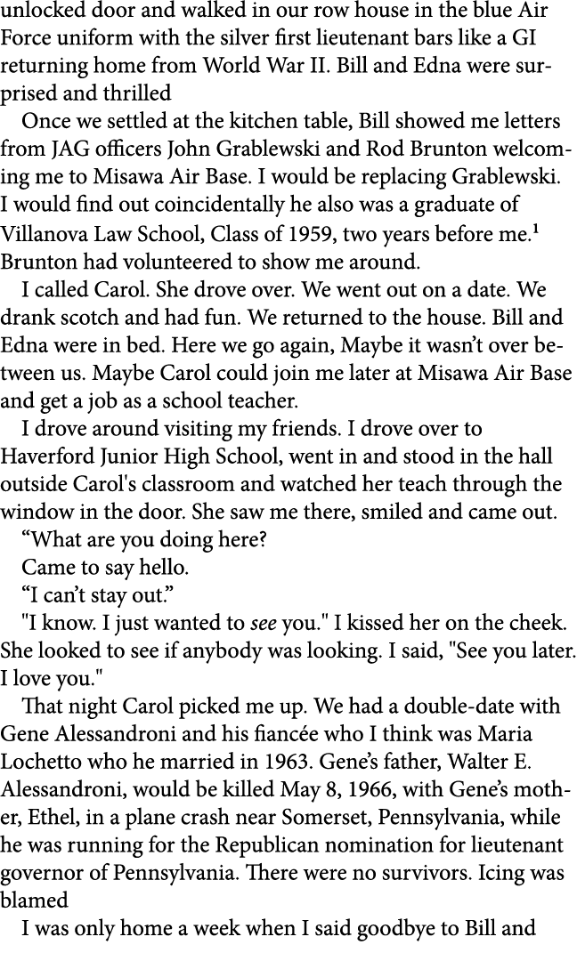 unlocked door and walked in our row house in the blue Air Force uniform with the silver first lieutenant bars like a ...