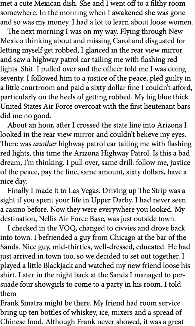 met a cute Mexican dish. She and I went off to a filthy room somewhere. In the morning when I awakened she was gone a...