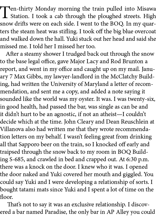 Ten thirty Monday morning the train pulled into Misawa Station. I took a cab through the ploughed streets. High snow ...