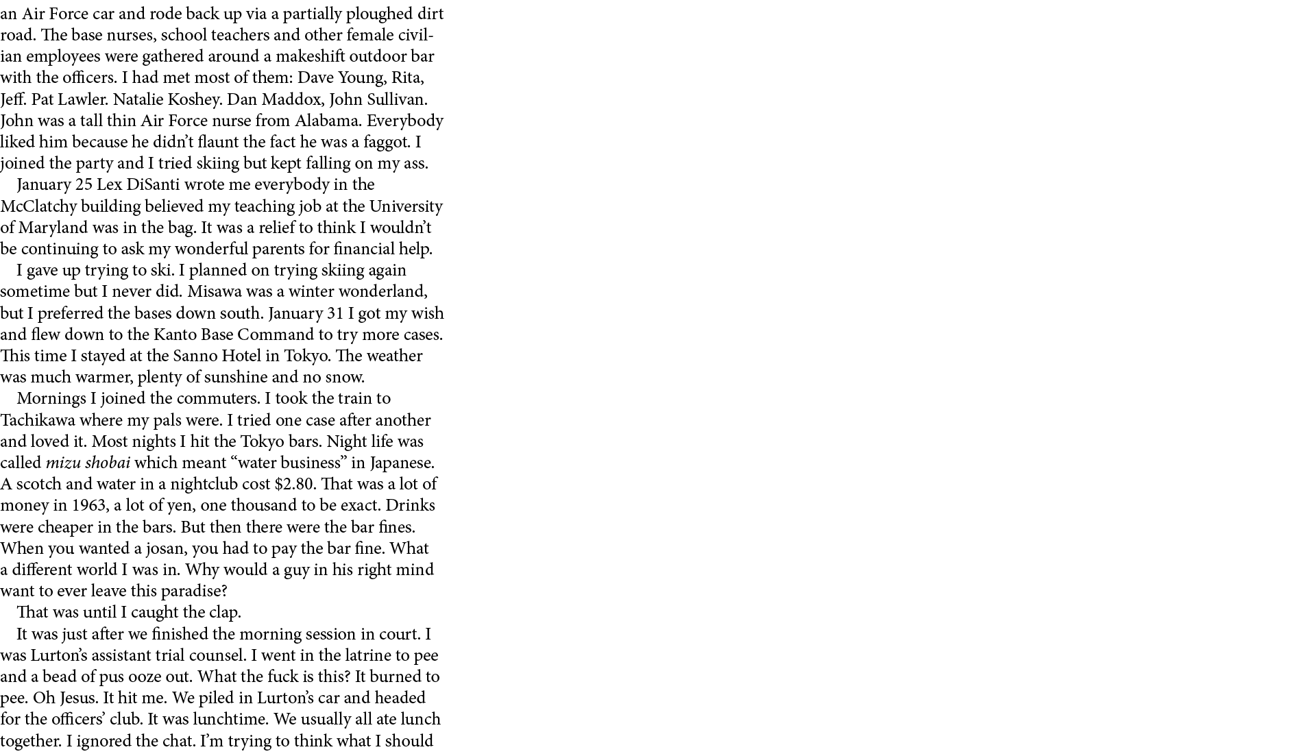 an Air Force car and rode back up via a partially ploughed dirt road. The base nurses, school teachers and other fema...