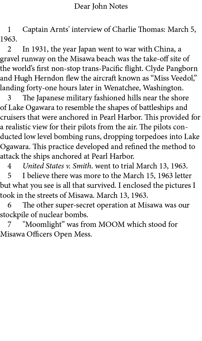 Dear John Notes ﻿ Captain Arnts' interview of Charlie Thomas: March 5, 1963.﻿ ﻿ In 1931, the year Japan went to war w...