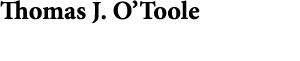 Thomas J. O’Toole 