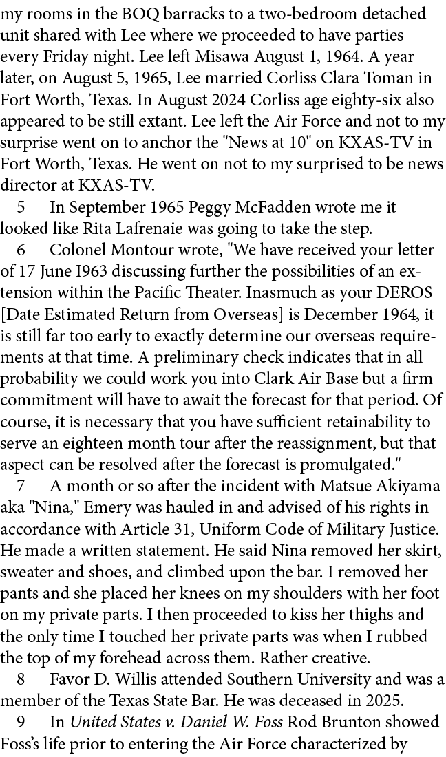 my rooms in the BOQ barracks to a two bedroom detached unit shared with Lee where we proceeded to have parties every ...