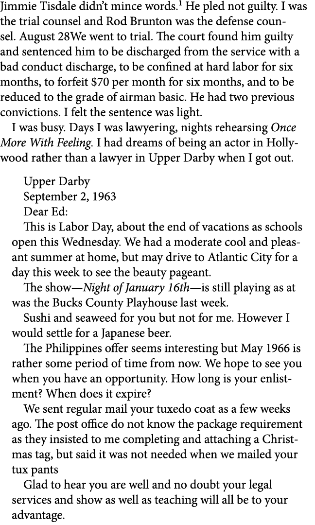 Jimmie Tisdale didn’t mince words. He pled not guilty. I was the trial counsel and ﻿Rod Brunton was the defense couns...