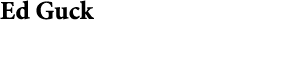 Ed Guck