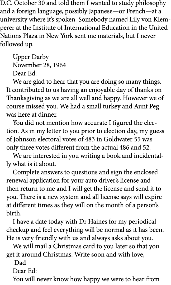 D.C. October 30 and told them I wanted to study philosophy and a foreign language, possibly Japanese—or French—at a u...
