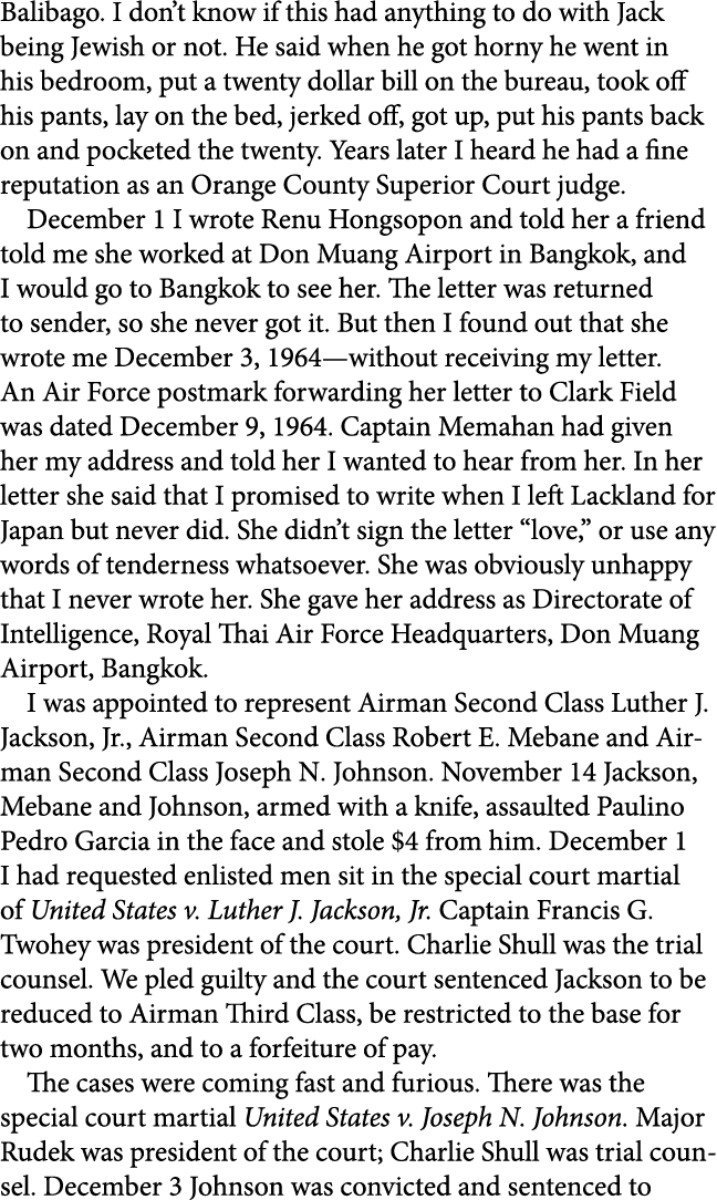 Balibago. I don’t know if this had anything to do with Jack being Jewish or not. He said when he got horny he went i...