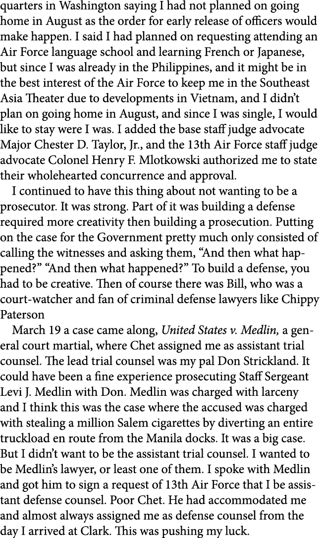 quarters in Washington saying I had not planned on going home in August as the order for early release of officers wo...